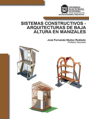 cover image of Sistemas constructivos--arquitecturas de baja  altura en Manizales